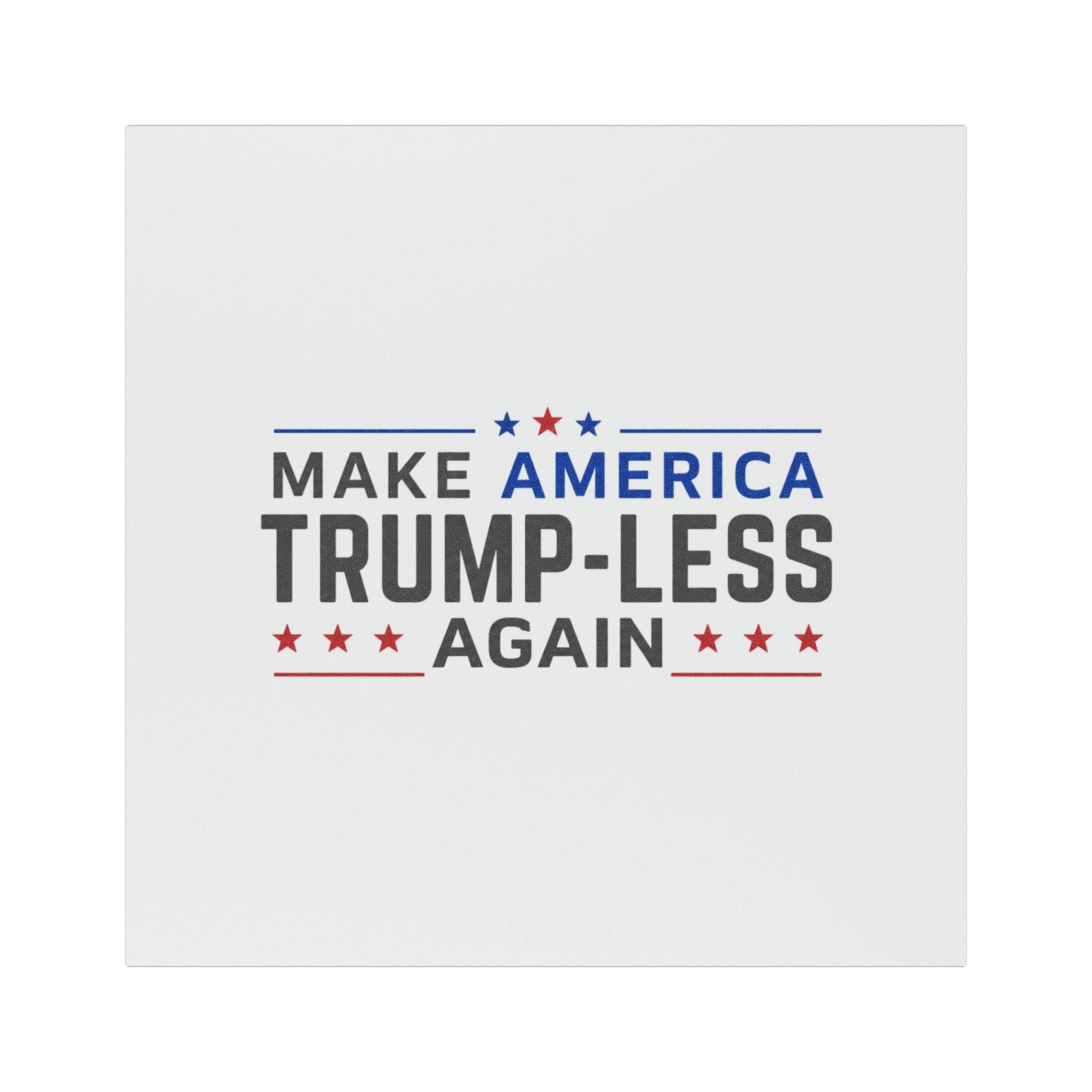 Car Magnet — "Make America Trump-less Again" Political Protest Magnet