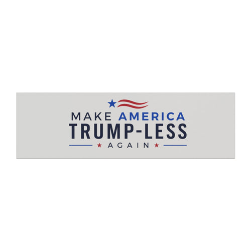 Car Magnet — "Make America Trump-Less Again" Political Protest Magnet
